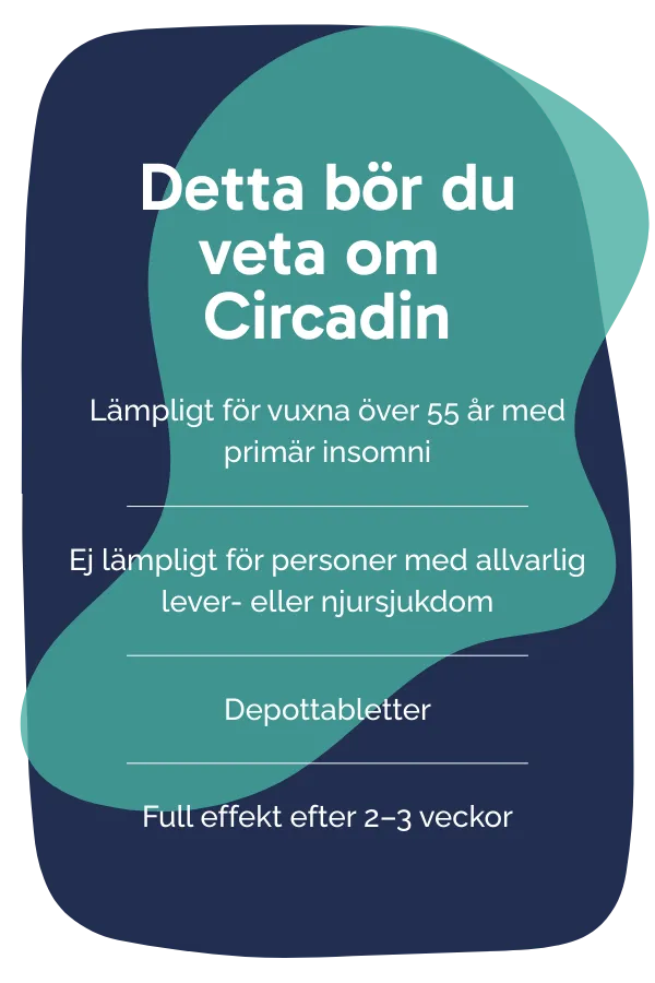 Detta bör du veta om Circadin